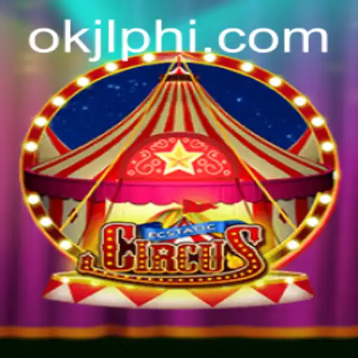 Discover EcstaticCircus: A Thrilling Adventure with OKJL.COM