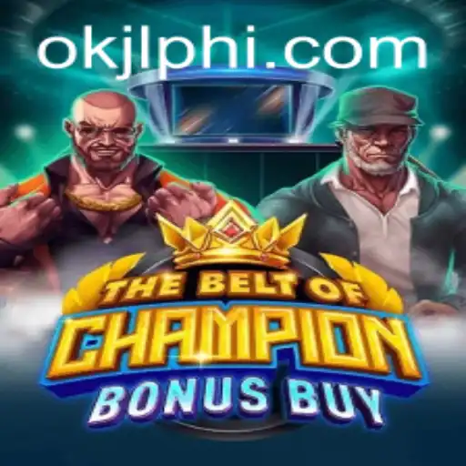 Explore The Thrilling World of TheBeltOfChampionBonusBuy