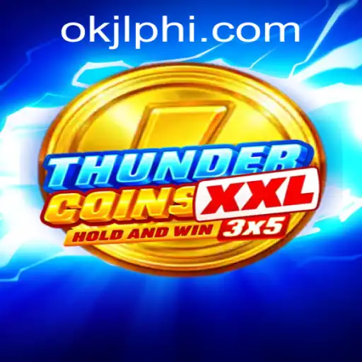 Discover the Exciting World of ThunderCoinsXxl and OKJL.COM